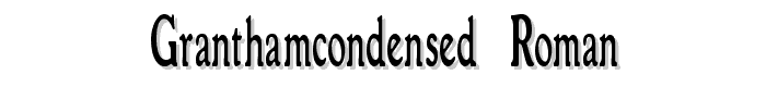 GranthamCondensed Roman font